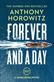 Forever and a Day: the explosive number one bestselling new James Bond thriller (James Bond 007)